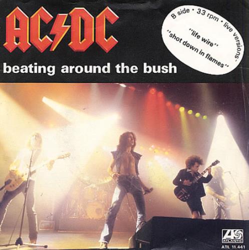 AC/DC Beating Around The Bush 7" vinyl single (7 inch record / 45) Dutch ACD07BE36731