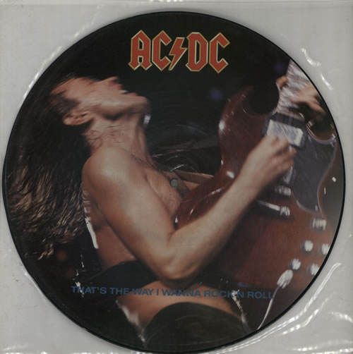 AC/DC That's The Way I Wanna Rock & Roll 12" vinyl picture disc (12 inch picture record) UK ACD2PTH00410