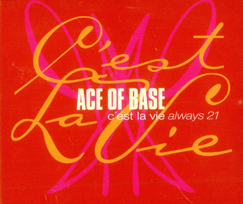 Ace Of Base C'est La Vie Always 21 CD single (CD5 / 5") German AOBC5CE146199