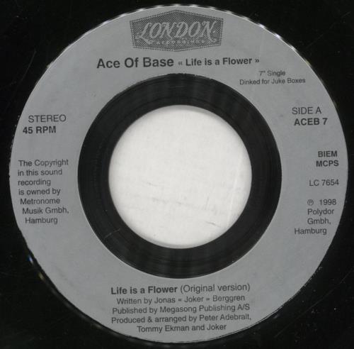 Ace Of Base Life Is A Flower 7" vinyl single (7 inch record / 45) UK AOB07LI861218