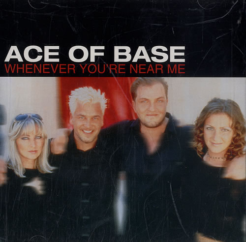 Ace Of Base Whenever You're Near Me CD single (CD5 / 5") US AOBC5WH123238