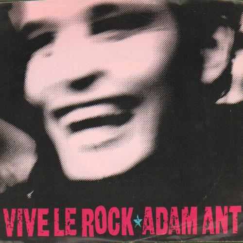 Adam Ant Vive Le Rock 7" vinyl single (7 inch record / 45) US A~A07VI462163