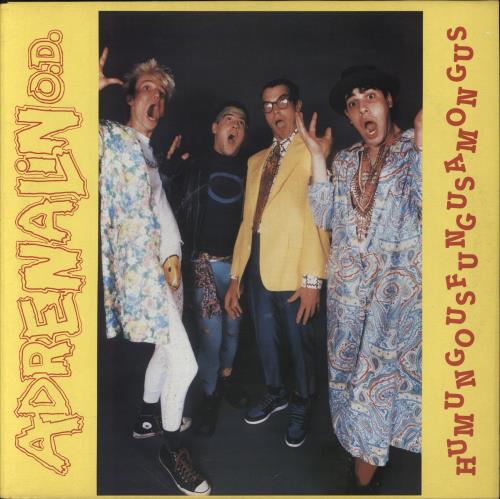 Adrenalin O.D Humungousfungusamongus vinyl LP album (LP record) UK A9SLPHU862590