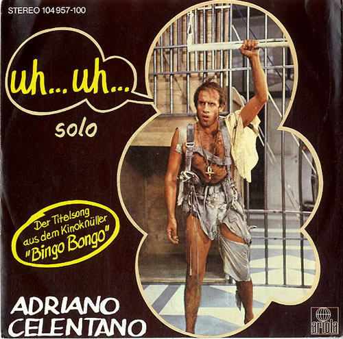 Adriano Celentano Uh... Uh... 7" vinyl single (7 inch record / 45) German ADC07UH624147