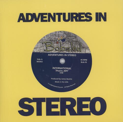 Adventures In Stereo International - Blue Vinyl 7" vinyl single (7 inch record / 45) US I.S07IN788289