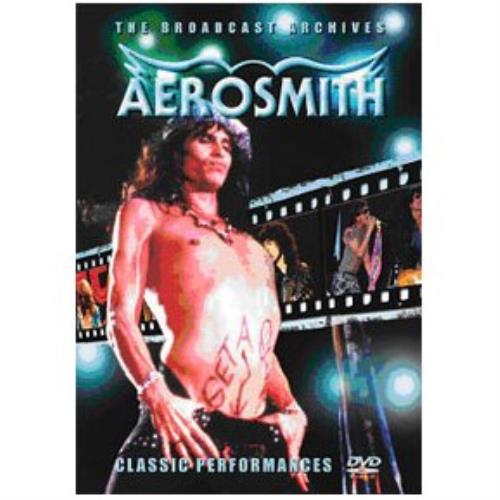 Aerosmith The Broadcast Archives: Classic Performances DVD UK AERDDTH427717