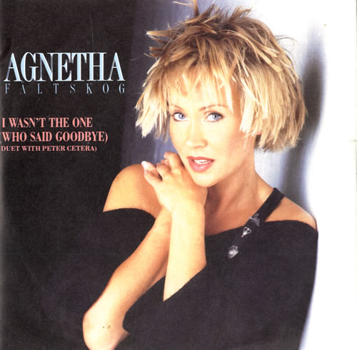 Agnetha F�ltskog I Wasnt The One (Who Said Goodbye) 7" vinyl single (7 inch record / 45) German AGN07IW556544