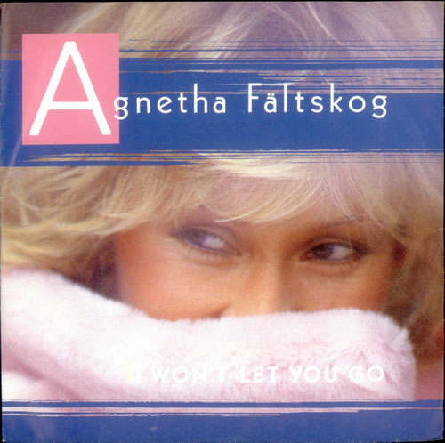 Agnetha F�ltskog I Won't Let You Go 7" vinyl single (7 inch record / 45) UK AGN07IW129662