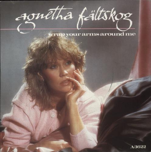 Agnetha Fltskog Wrap Your Arms Around Me + p/s 7" vinyl single (7 inch record / 45) UK AGN07WR609977