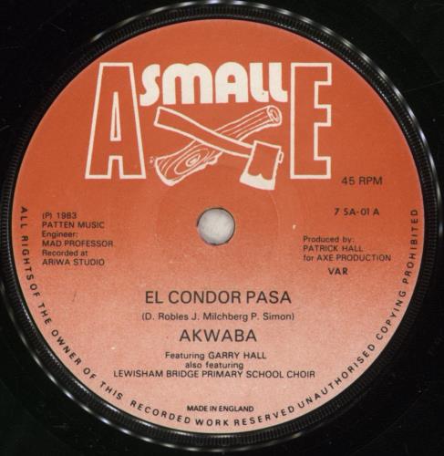 Akwaba El Condor Pasa 7" vinyl single (7 inch record / 45) UK -K207EL880692