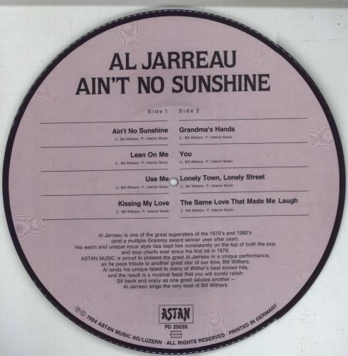 Al Jarreau Ain't No Sunshine picture disc LP (vinyl picture disc album) German AJRPDAI850683