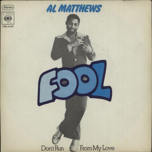 Al Matthews Fool 7" vinyl single (7 inch record / 45) Dutch AWT07FO656805