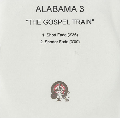 Alabama 3 The Gospel Train CD-R acetate UK AL3CRTH438376