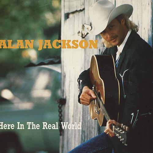 Alan Jackson Here In The Real World 7" vinyl single (7 inch record / 45) UK AJS07HE189339