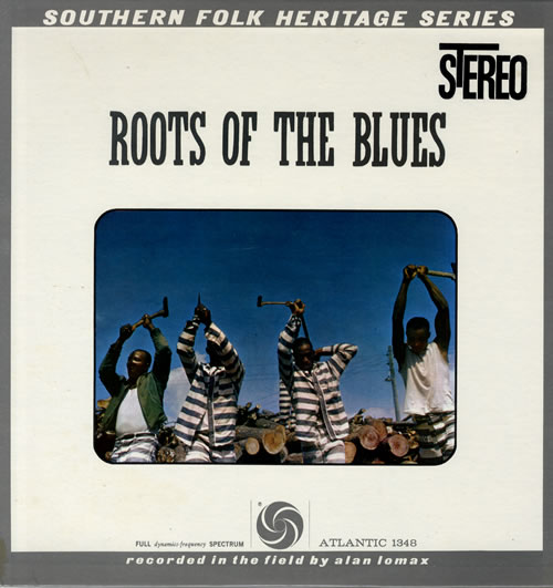 Alan Lomax Roots Of The Blues vinyl LP album (LP record) US A2QLPRO553283