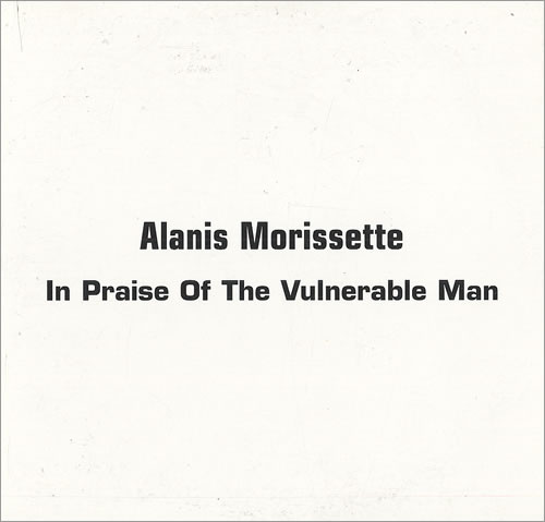 Alanis Morissette In Praise Of The Vulnerable Man CD single (CD5 / 5") US ANSC5IN452781