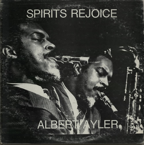 Albert Ayler Spirits Rejoice vinyl LP album (LP record) US AYLLPSP583713
