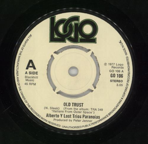 Alberto Y Lost Trios Paranoias Old Trust 7" vinyl single (7 inch record / 45) UK AOY07OL618265