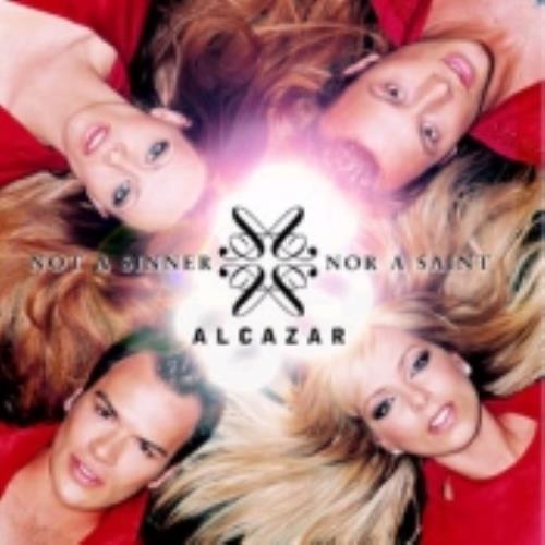 Alcazar Not A Sinner Nor A Saint CD single (CD5 / 5") Swedish ALZC5NO239179