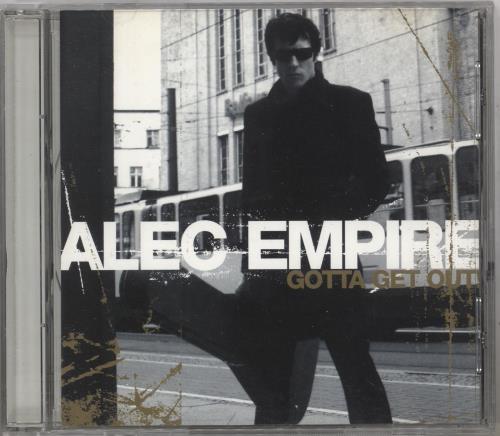 Alec Empire Gotta Get Out CD single (CD5 / 5") UK AEPC5GO319804