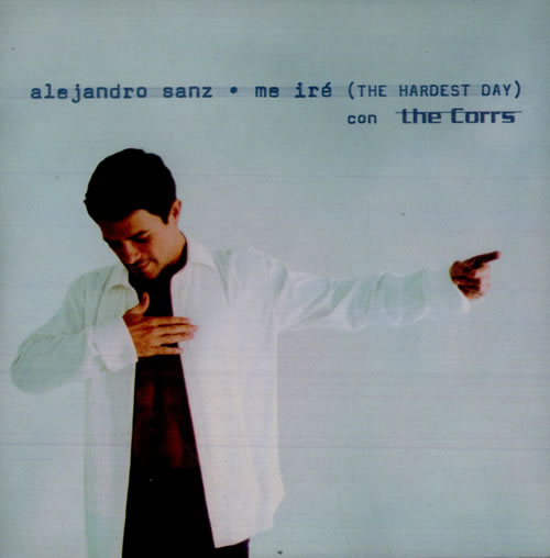 Alejandro Sanz Me Ir� (The Hardest Day) CD single (CD5 / 5") Spanish AJDC5ME208672