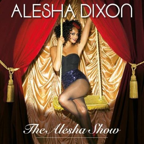 Alesha Dixon The Alesha Show CD album (CDLP) UK AEICDTH454094