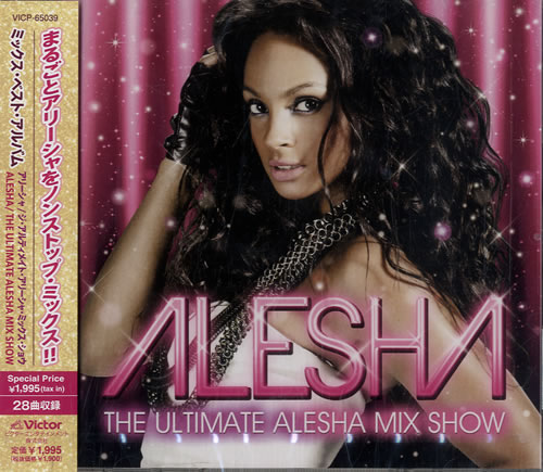 Alesha Dixon The Ultimate Alesha Mix Show CD album (CDLP) Japanese AEICDTH580177