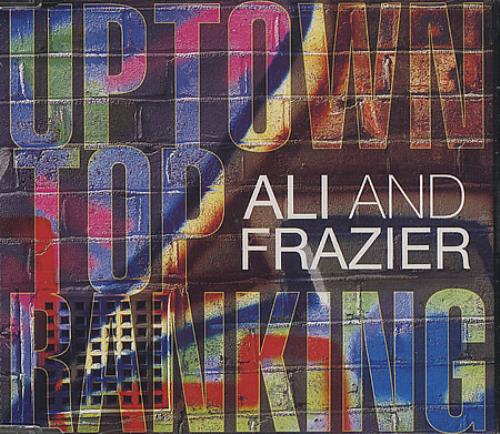 Ali And Frazier Uptown Top Ranking CD single (CD5 / 5") UK AFZC5UP400417