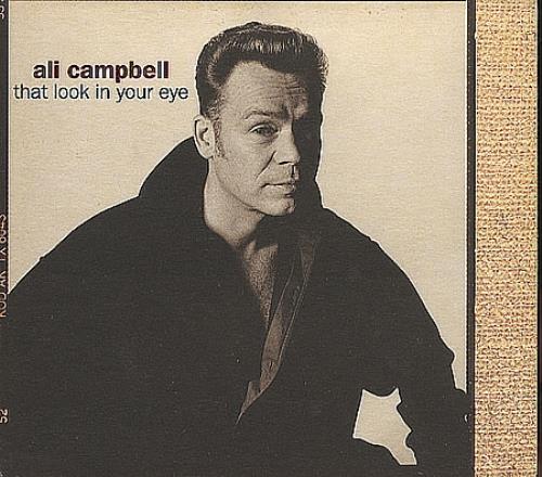 Ali Campbell That Look In Your Eye CD single (CD5 / 5") UK ALIC5TH247771