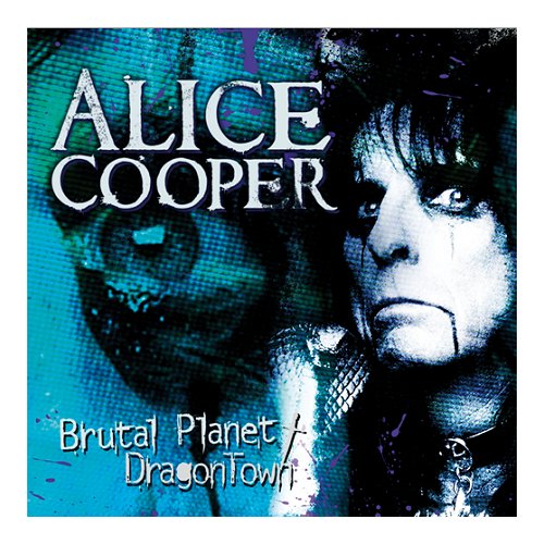 Alice Cooper Brutal Planet / Dragontown 2 CD album set (Double CD) UK COO2CBR393052