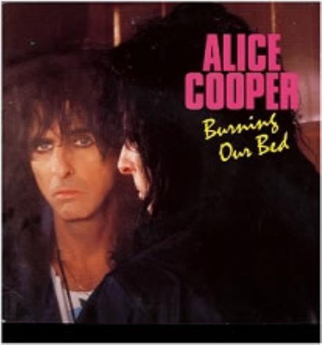 Alice Cooper Burning Our Bed 7" vinyl single (7 inch record / 45) Dutch COO07BU174155