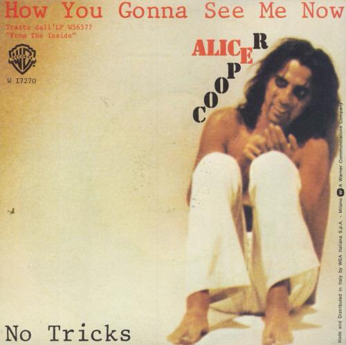 Alice Cooper How You Gonna See Me Now 7" vinyl single (7 inch record / 45) Italian COO07HO390035