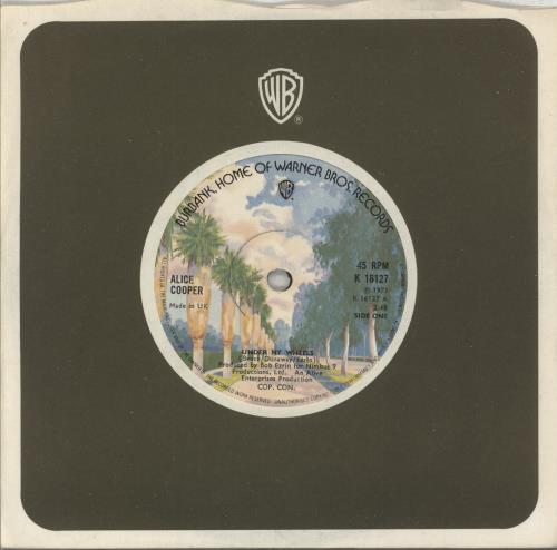 Alice Cooper Under My Wheels 7" vinyl single (7 inch record / 45) UK COO07UN240932