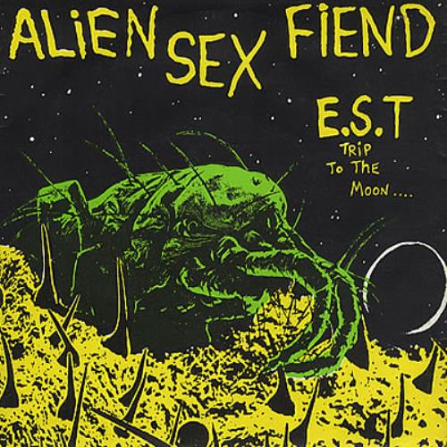 Alien Sex Fiend E.S.T 7" vinyl single (7 inch record / 45) UK ASF07ES378566