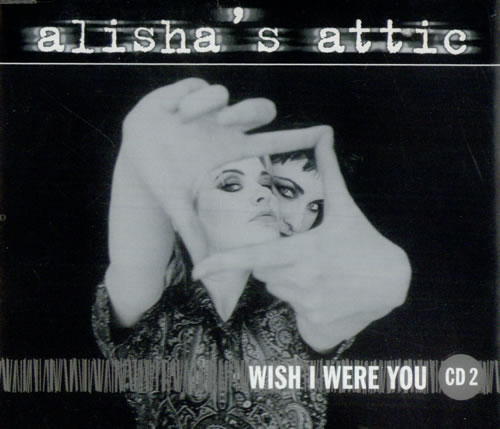 Alisha's Attic Wish I Were You 2-CD single set (Double CD single) UK AAT2SWI225882