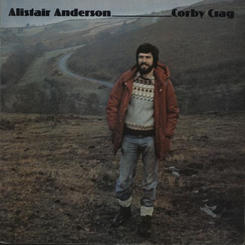 Alistair Anderson Corby Crag vinyl LP album (LP record) UK AXJLPCO658298