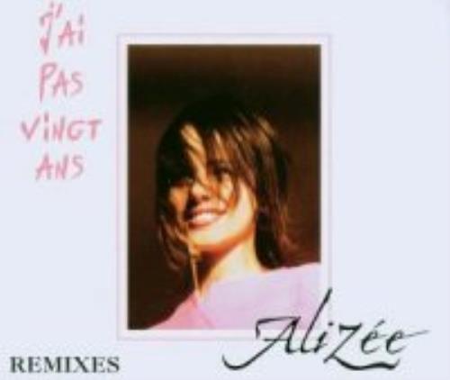 Alizee J'ai Pas Vingt Ans REMIXES CD single (CD5 / 5") German LZEC5JA267204