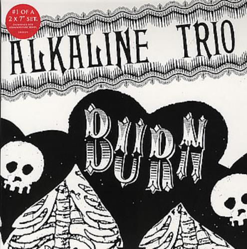 Alkaline Trio Burn 7" vinyl single (7 inch record / 45) UK AKT07BU350416