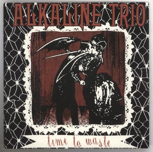 Alkaline Trio Time To Waste 7" vinyl single (7 inch record / 45) UK AKT07TI738774
