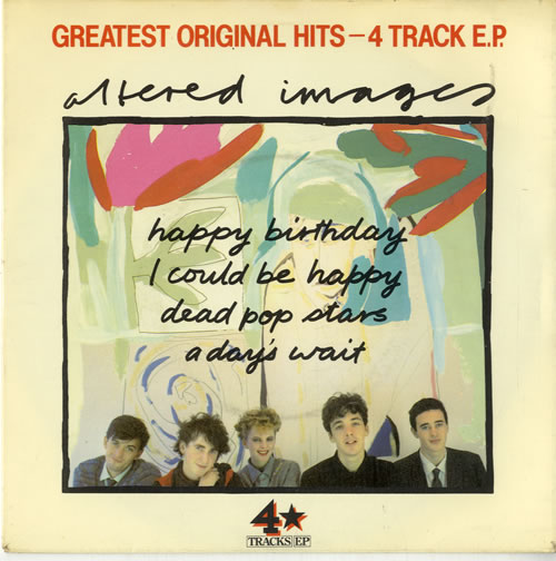 Altered Images Greatest Original Hits EP 7" vinyl single (7 inch record / 45) UK ALT07GR100468