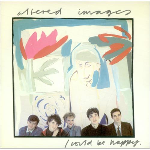 Altered Images I Could Be Happy - Solid 7" vinyl single (7 inch record / 45) UK ALT07IC89664