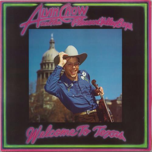 Alvin Crow And The Pleasant Valley Boys Welcome To Texas vinyl LP album (LP record) US 5L0LPWE797062