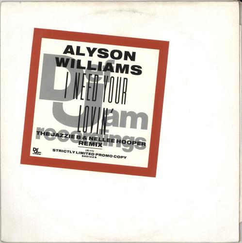 Alyson Williams I Need Your Lovin' 12" vinyl single (12 inch record / Maxi-single) UK AYW12IN711994