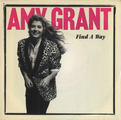 Amy Grant Find A Way 7" vinyl single (7 inch record / 45) US GRA07FI65573
