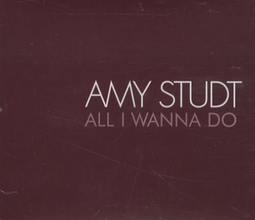 Amy Studt All I Wanna Do CD single (CD5 / 5") UK ADTC5AL269989