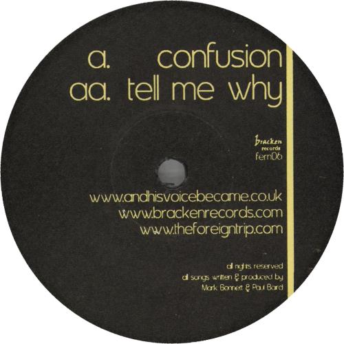 And His Voice Became Confusion 7" vinyl single (7 inch record / 45) UK QKS07CO698385