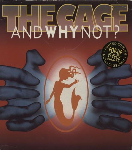 And Why Not? The Cage 7" vinyl single (7 inch record / 45) UK NAQ07TH754829