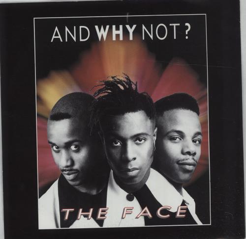 And Why Not? The Face 7" vinyl single (7 inch record / 45) UK NAQ07TH676248