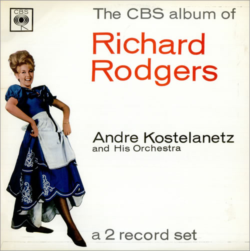 Andre Kostelanetz The CBS Album Of Richard Rodgers 2-LP vinyl record set (Double LP Album) UK AQH2LTH490141