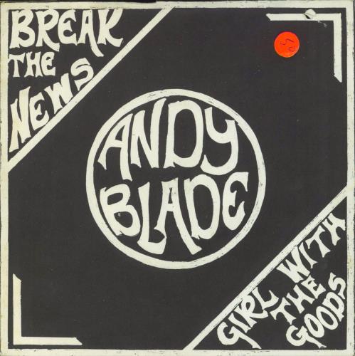 Andy Blade Break The News 7" vinyl single (7 inch record / 45) UK 5QH07BR814657